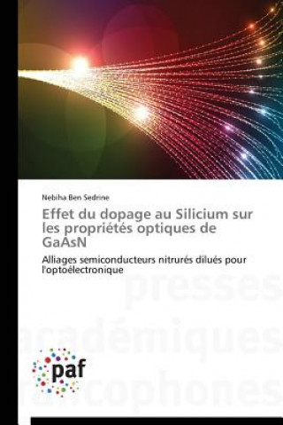 Livre Effet Du Dopage Au Silicium Sur Les Proprietes Optiques de Gaasn Nebiha Ben Sedrine