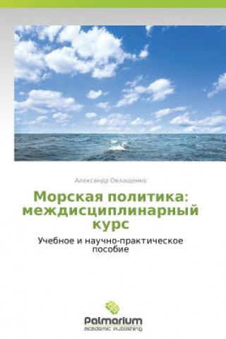 Kniha Morskaya Politika Aleksandr Ovlashchenko