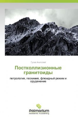 Książka Postkollizionnye Granitoidy Gusev Anatoliy
