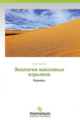 Kniha Ekologiya Massovykh Vzryvov Igor' Katanov