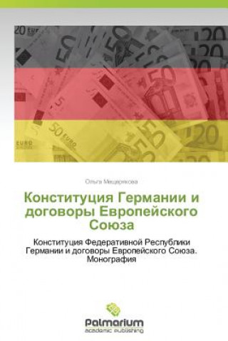 Kniha Konstitutsiya Germanii I Dogovory Evropeyskogo Soyuza Ol'ga Meshcheryakova