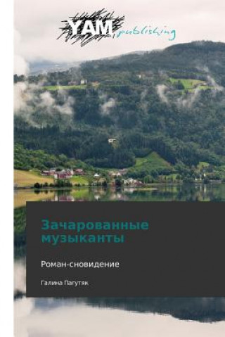Kniha Zacharovannye Muzykanty Galina Pagutyak