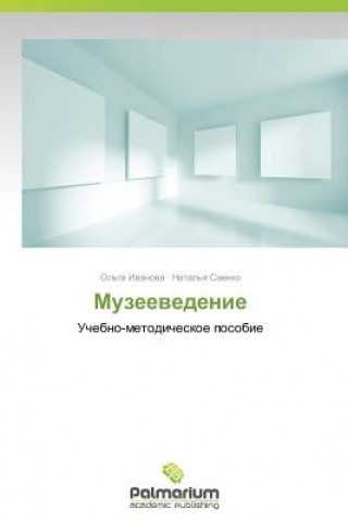 Kniha Muzeevedenie Ivanova Ol'ga