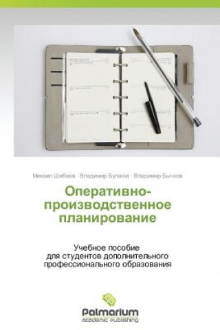 Kniha Operativno-Proizvodstvennoe Planirovanie Mikhail Shibaev