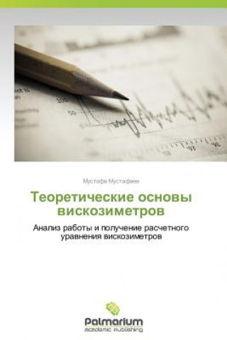 Kniha Teoreticheskie Osnovy Viskozimetrov Mustafa Mustafaev