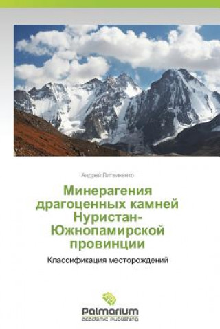 Kniha Minerageniya Dragotsennykh Kamney Nuristan-Yuzhnopamirskoy Provintsii Andrey Litvinenko