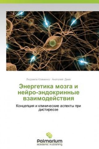 Buch Energetika Mozga I Neyro-Endokrinnye Vzaimodeystviya Lyudmila Klimenko