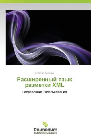 Kniha Rasshirennyy Yazyk Razmetki XML Evgeniy Vyazilov