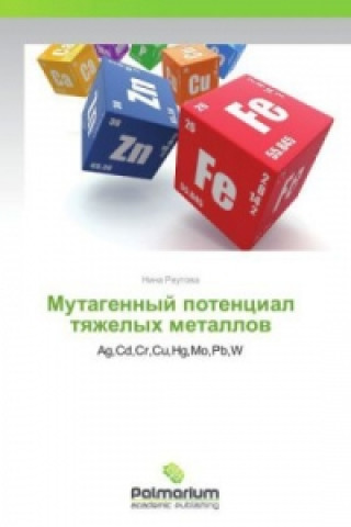 Kniha Mutagennyy Potentsial Tyazhelykh Metallov Nina Reutova