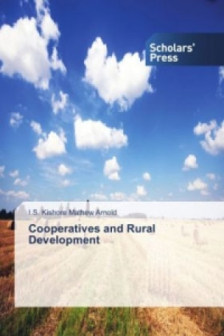 Könyv Cooperatives and Rural Development I. S. K. M. Arnold