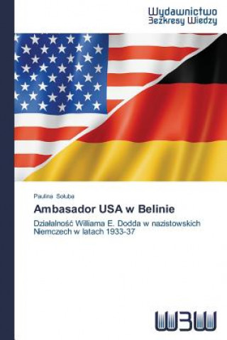 Libro Ambasador USA W Belinie Paulina So uba