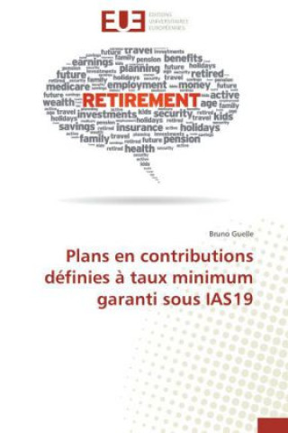 Βιβλίο Plans en contributions définies à taux minimum garanti sous IAS19 Bruno Guelle