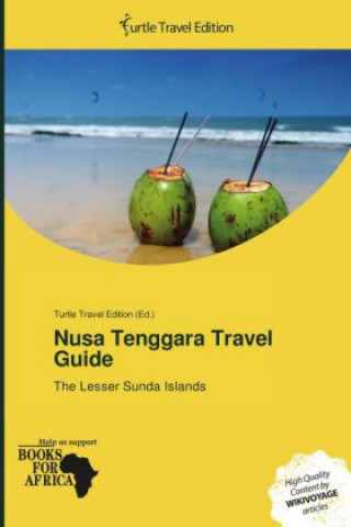 Könyv Nusa Tenggara Travel Guide 