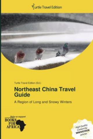 Livre Northeast China Travel Guide 