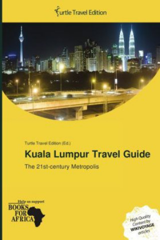 Kniha Kuala Lumpur Travel Guide 