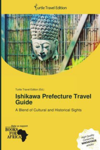Книга Ishikawa Prefecture Travel Guide 