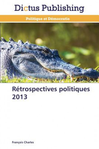 Carte Retrospectives Politiques 2013 François Charles
