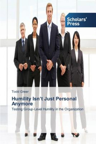 Carte Humility Isn't Just Personal Anymore Todd Greer