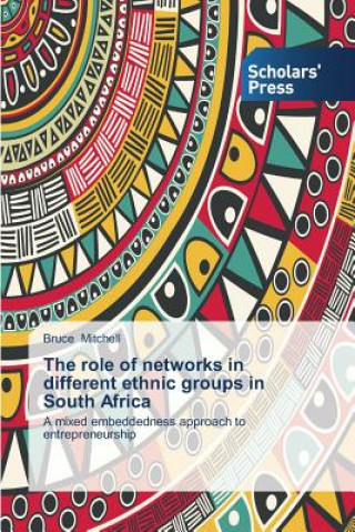 Kniha role of networks in different ethnic groups in South Africa Bruce Mitchell