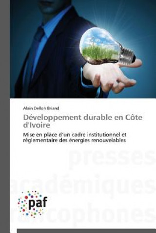 Libro Developpement Durable En Cote d'Ivoire Alain Delloh Briand