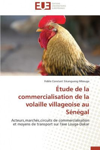 Buch tude de la Commercialisation de la Volaille Villageoise Au S n gal Mbouga-F