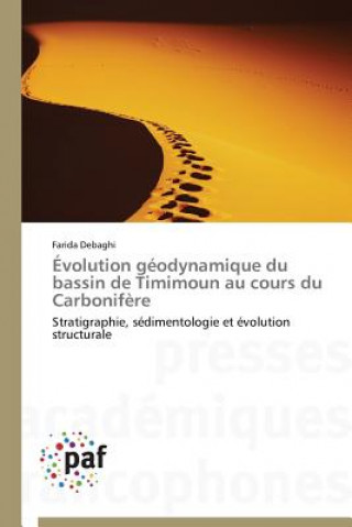 Carte Evolution Geodynamique Du Bassin de Timimoun Au Cours Du Carbonifere Farida Debaghi