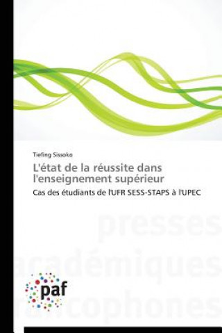 Livre L'Etat de la Reussite Dans l'Enseignement Superieur Tiefing Sissoko