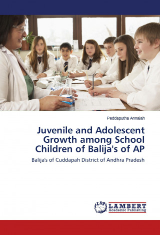Carte Juvenile and Adolescent Growth among School Children of Balija's of AP Peddaputha Annaiah