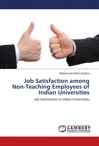 Könyv Job Satisfaction among Non-Teaching Employees of Indian Universities Mohammed Abdul Quddus