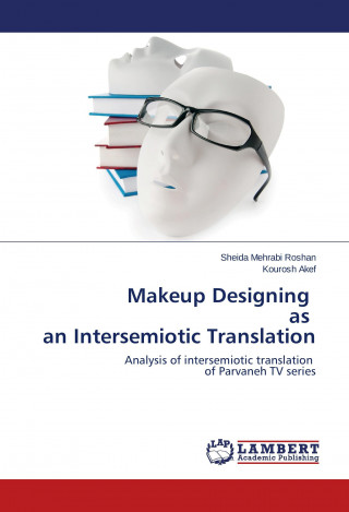 Carte Makeup Designing as an Intersemiotic Translation Sheida Mehrabi Roshan