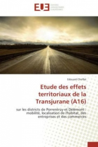 Carte Etude des effets territoriaux de la Transjurane (A16) Edouard Choffat