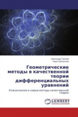 Kniha Geometricheskie metody v kachestvennoy teorii differentsial'nykh uravneniy Aleksandr Tingaev