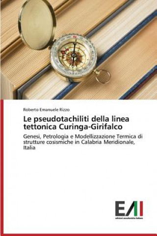 Kniha pseudotachiliti della linea tettonica Curinga-Girifalco Roberto Emanuele Rizzo