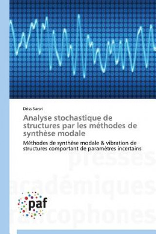 Carte Analyse Stochastique de Structures Par Les Methodes de Synthese Modale Driss Sarsri