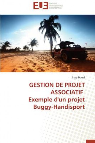 Kniha Gestion de Projet Associatif Exemple d'Un Projet Buggy-Handisport Suzy Donel