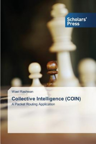 Könyv Collective Intelligence (COIN) Wael Rashwan
