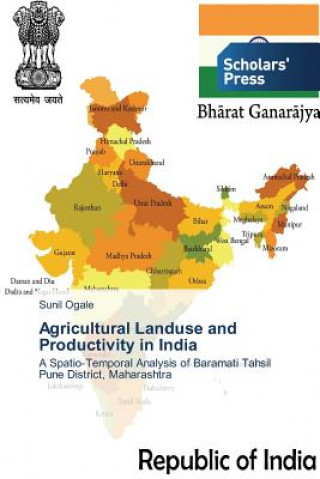 Carte Agricultural Landuse and Productivity in India Sunil Ogale