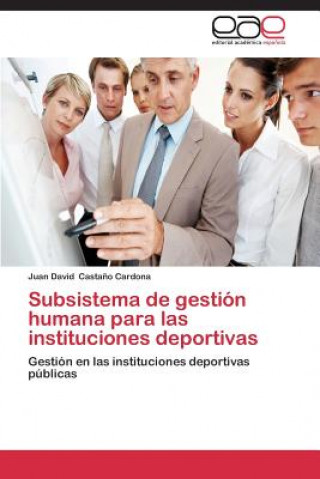Carte Subsistema de gestion humana para las instituciones deportivas Castano Cardona Juan David