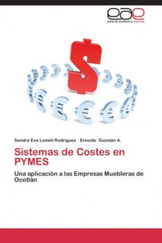 Książka Sistemas de Costes en PYMES Sandra Eva Lomelí Rodríguez