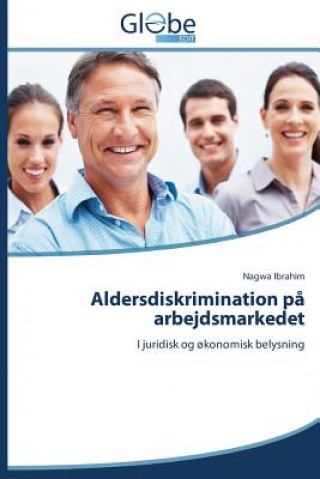 Książka Aldersdiskrimination Pa Arbejdsmarkedet Nagwa Ibrahim