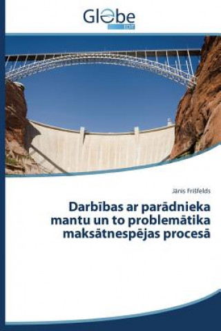 Книга Darb Bas AR Par Dnieka Mantu Un to Problem Tika Maks Tnesp Jas Proces Fri Felds J Nis