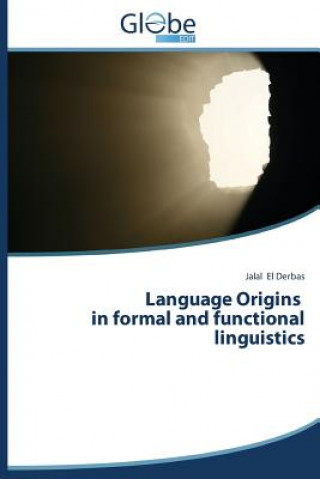 Kniha Language Origins in Formal and Functional Linguistics Jalal El Derbas