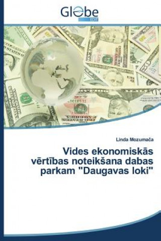 Kniha Vides Ekonomisk S V Rt Bas Noteik Ana Dabas Parkam Daugavas Loki Linda Mozumaca