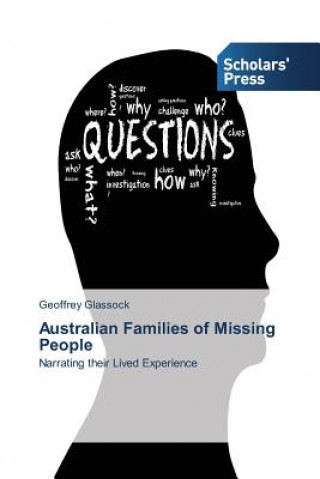 Książka Australian Families of Missing People Geoffrey Glassock