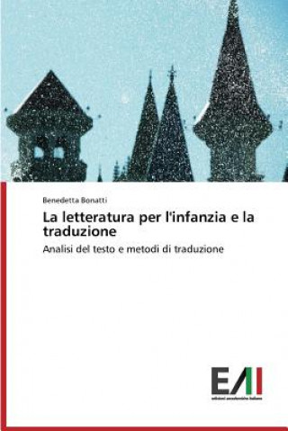 Buch Letteratura Per L'Infanzia E La Traduzione Benedetta Bonatti