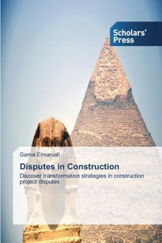 Książka Disputes in Construction Gamal Elmarsafi