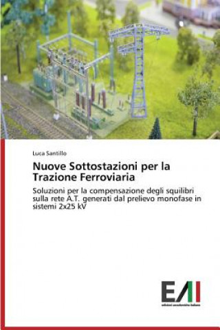 Carte Nuove Sottostazioni Per La Trazione Ferroviaria Luca Santillo