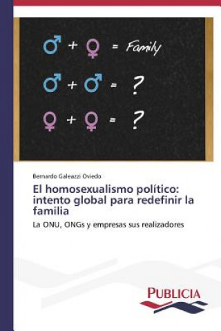 Kniha homosexualismo politico Bernardo Galeazzi Oviedo