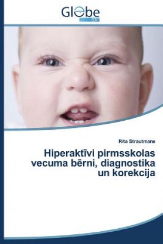 Kniha Hiperakt VI Pirmsskolas Vecuma B Rni, Diagnostika Un Korekcija Rita Strautmane