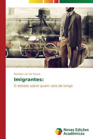 Книга Imigrantes Ricardo Luiz de Souza